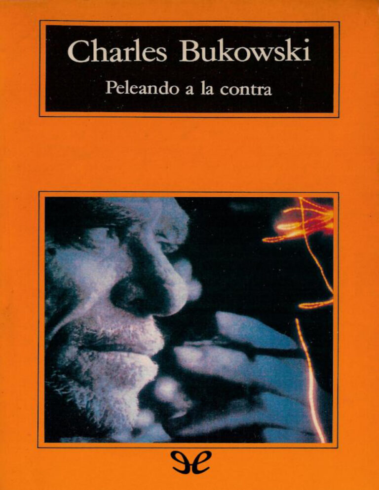 Peleando a la contra Spanish Edition Charles Bukowski Kitap Kapağı