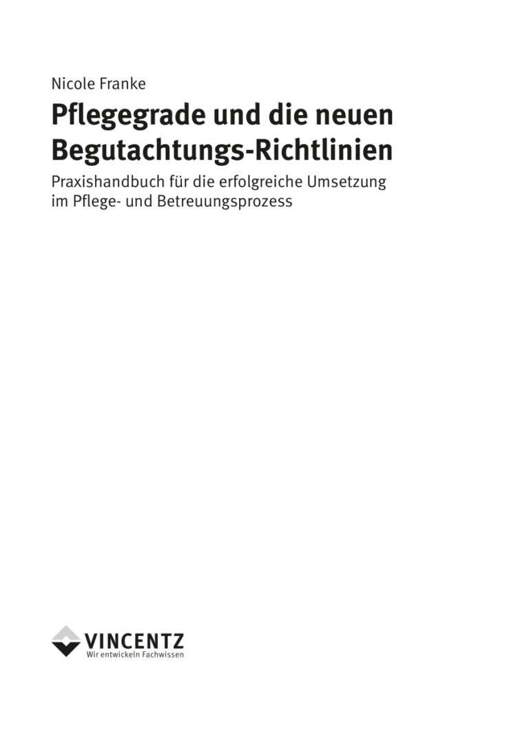 Pflegegrade und die neuen Begutachtungsrichtlinien German Edition Nicole Franke Kitap Kapağı