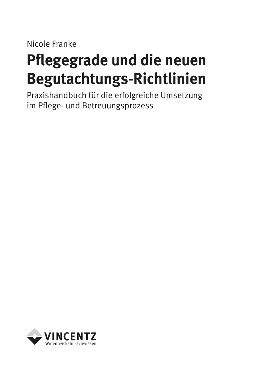 Pflegegrade und die neuen Begutachtungsrichtlinien PDF Download