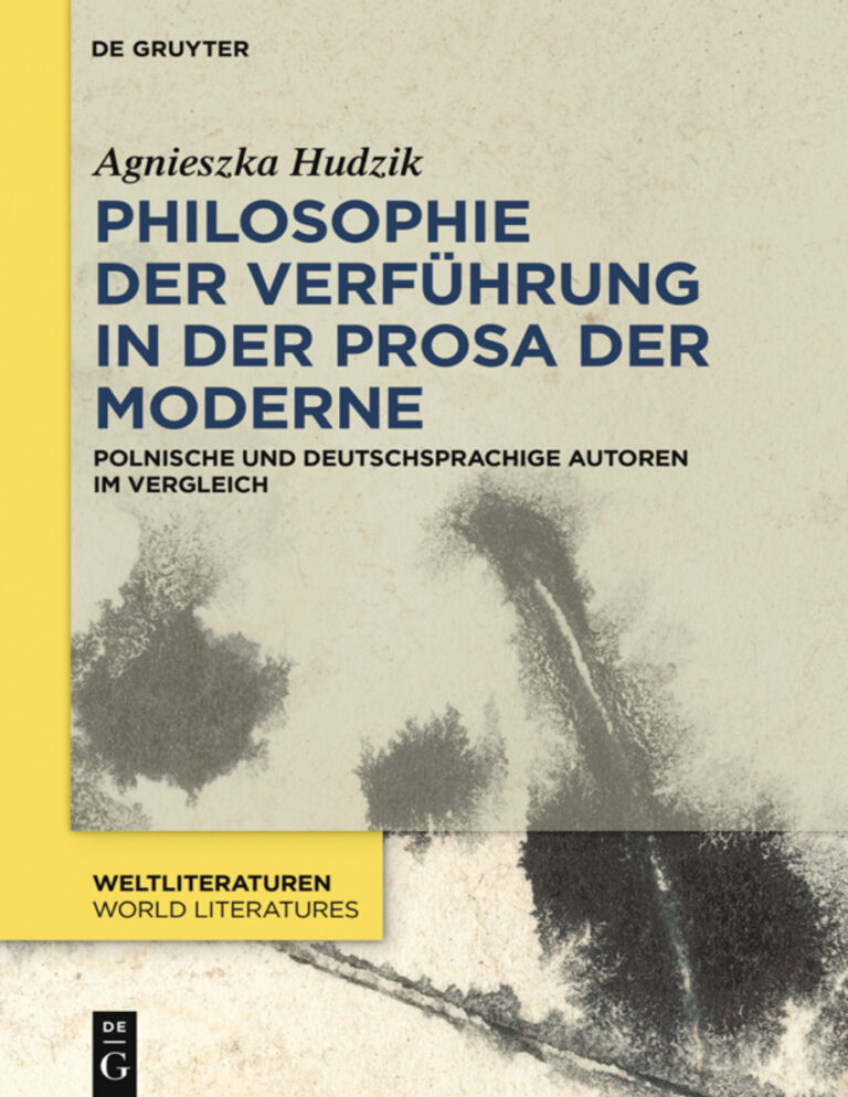 Philosophie der Verfuhrung in der Prosa der Moderne German Edition Agnieszka Helena Hudzik Kitap Kapağı