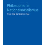 Philosophie im Nationalsozialismus German Edition Hans Jorg Sandkuhler Kitap Kapağı