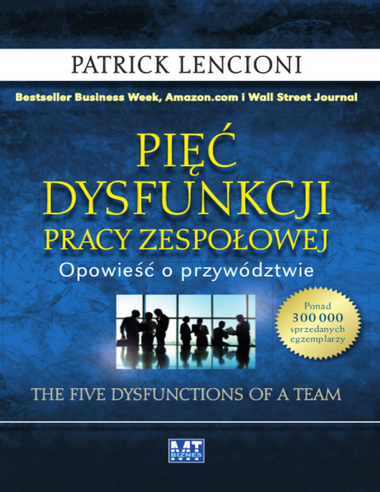 Pięć dysfunkcji pracy zespołowej Polish Edition Lencioni Patrick Kitap Kapağı
