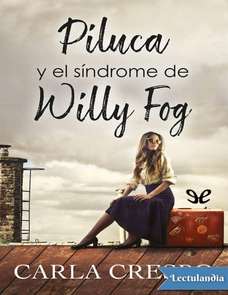 Piluca y el sindrome de Willy Fog Spanish Edition Carla Crespo Kitap Kapağı