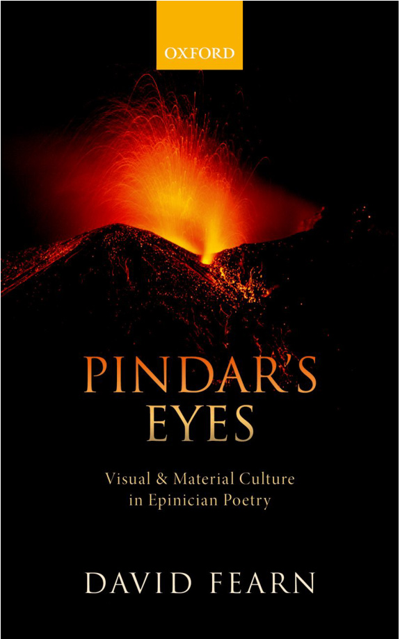 Pindars Eyes Culture in Epinician Poetry David Fearn Kitap Kapağı