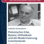 Platonisches Erbe Byzanz Orthodoxie und die Modernisierung Griechenlands German Edition Schwaderer Isabella Schwaderer Kitap Kapağı