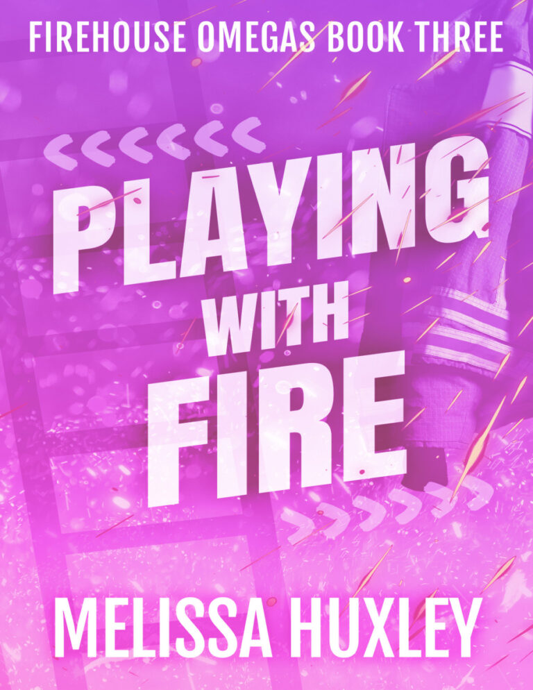 Playing with fire Huxley Melissa Kitap Kapağı