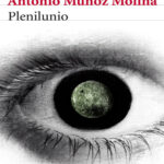 Plenilunio Spanish Munoz Molina Antonio Kitap Kapağı