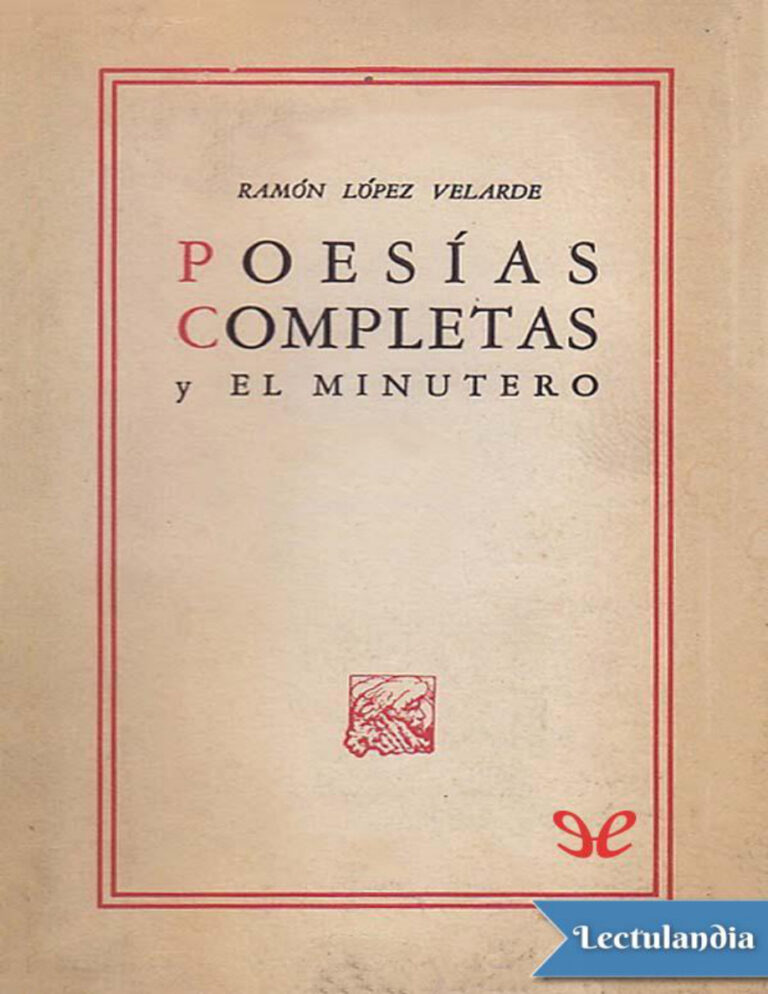 Poesias completas y El minutero Spanish Edition Ramon Lopez Velarde Kitap Kapağı