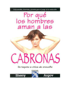 Por que los hombres aman a las cabronas Spanish Argov Sherry Kitap Kapağı