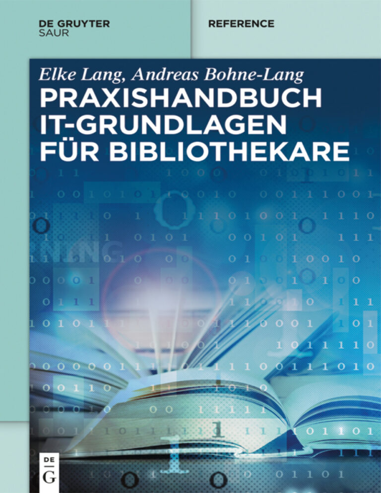 Praxishandbuch IT Grundlagen fur Bibliothekare German Edition Elke Lang Kitap Kapağı