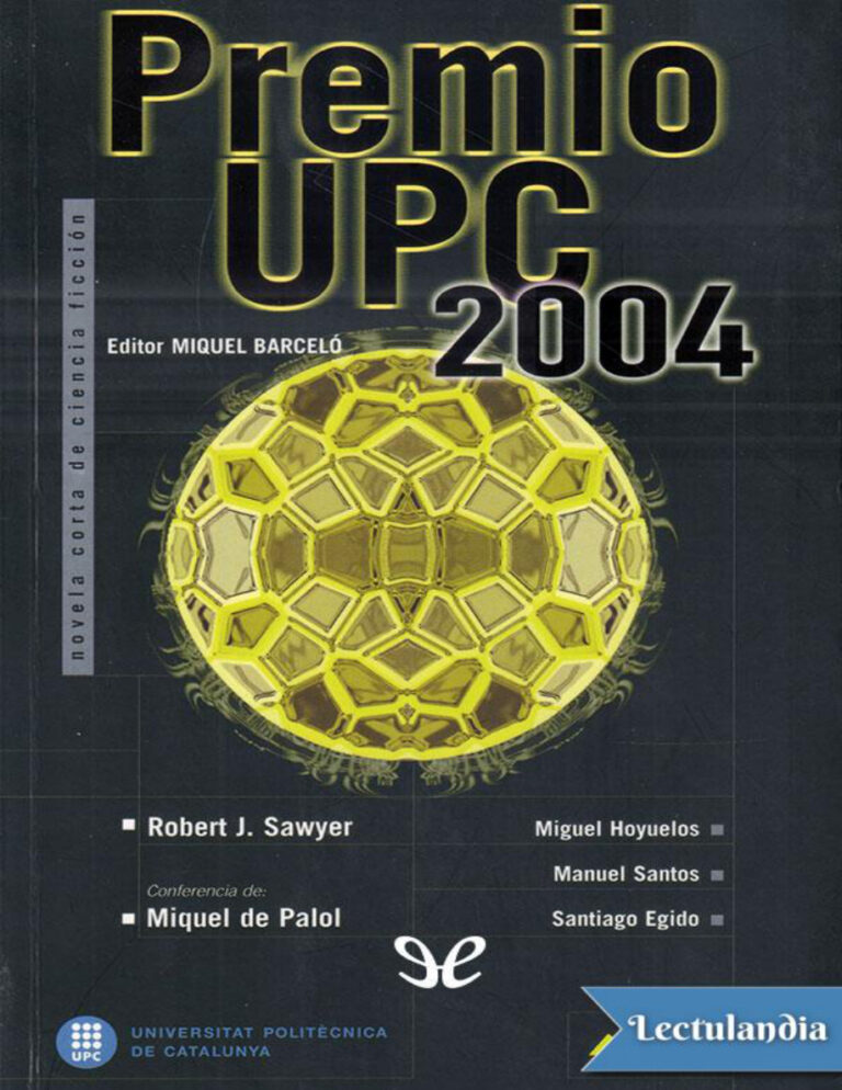 Premio UPC 2004 Spanish Edition Robert J Sawyer n Miguel Hoyuelos n Manuel Santos n Santiago Egido Kitap Kapağı