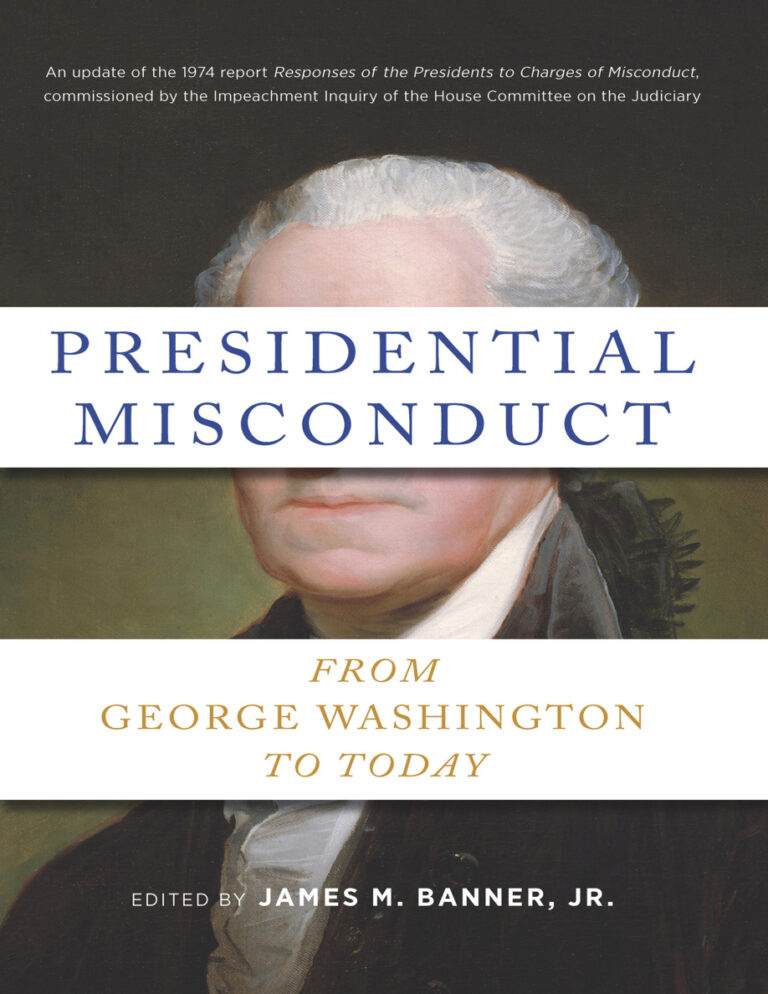 Presidential Misconduct From George Washington to Today James M Banner Kitap Kapağı