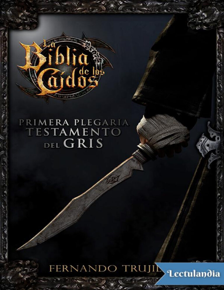 Primera plegaria del testamento del Gris Spanish Edition Fernando Trujillo Sanz Kitap Kapağı