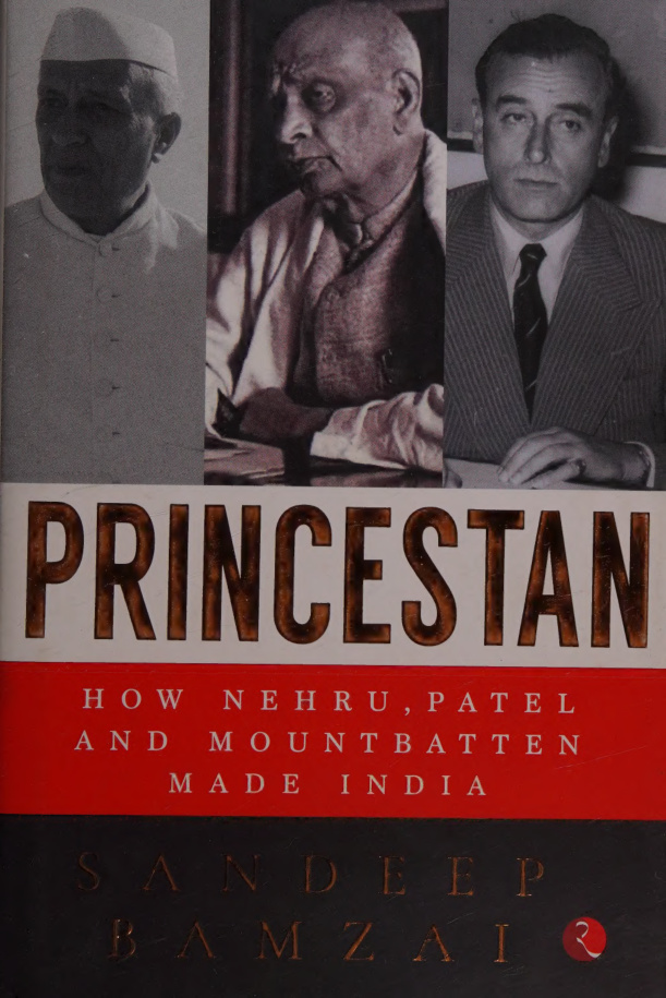 Princestan How Nehru Patel and Mountbatten Made India Sandeep Bamzai Kitap Kapağı