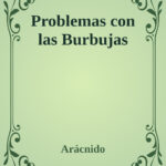 Problemas con las Burbujas Aracnido Kitap Kapağı
