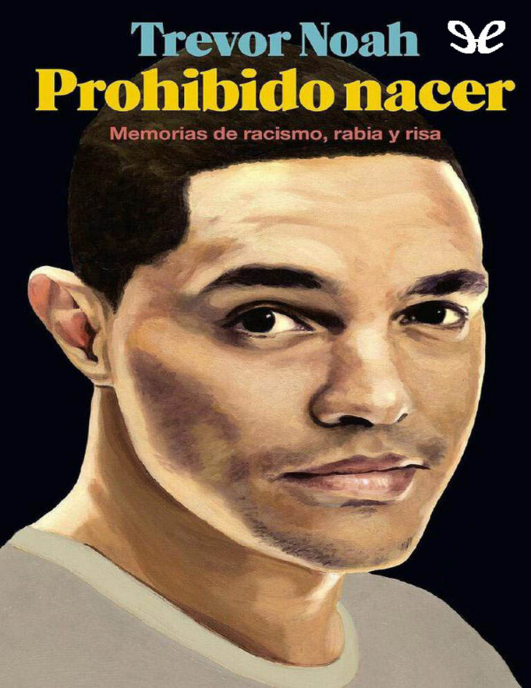 Prohibido nacer Memorias de racismo rabia y risa Trevor Noah Kitap Kapağı