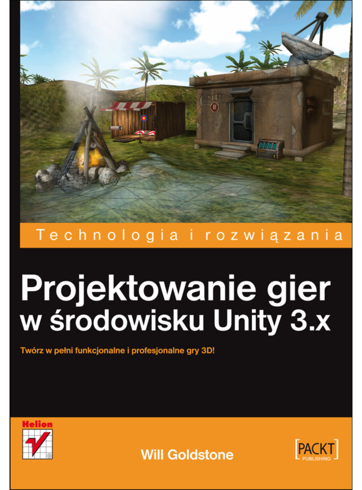 Projektowanie gier w środowisku Unity 3x Polish Edition Will Goldstone Kitap Kapağı