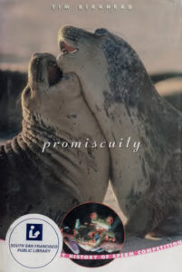 Promiscuity An Evolutionary History of Sperm Competition Tim Birkhead Kitap Kapağı