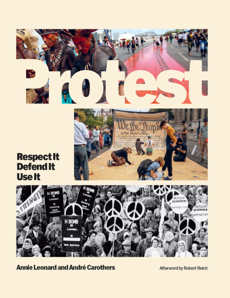 Protest Respect It Defend It Use It Annie Leonard Kitap Kapağı
