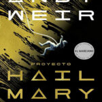 Proyecto Hail Mary Spanish Edition Andy Weir Kitap Kapağı