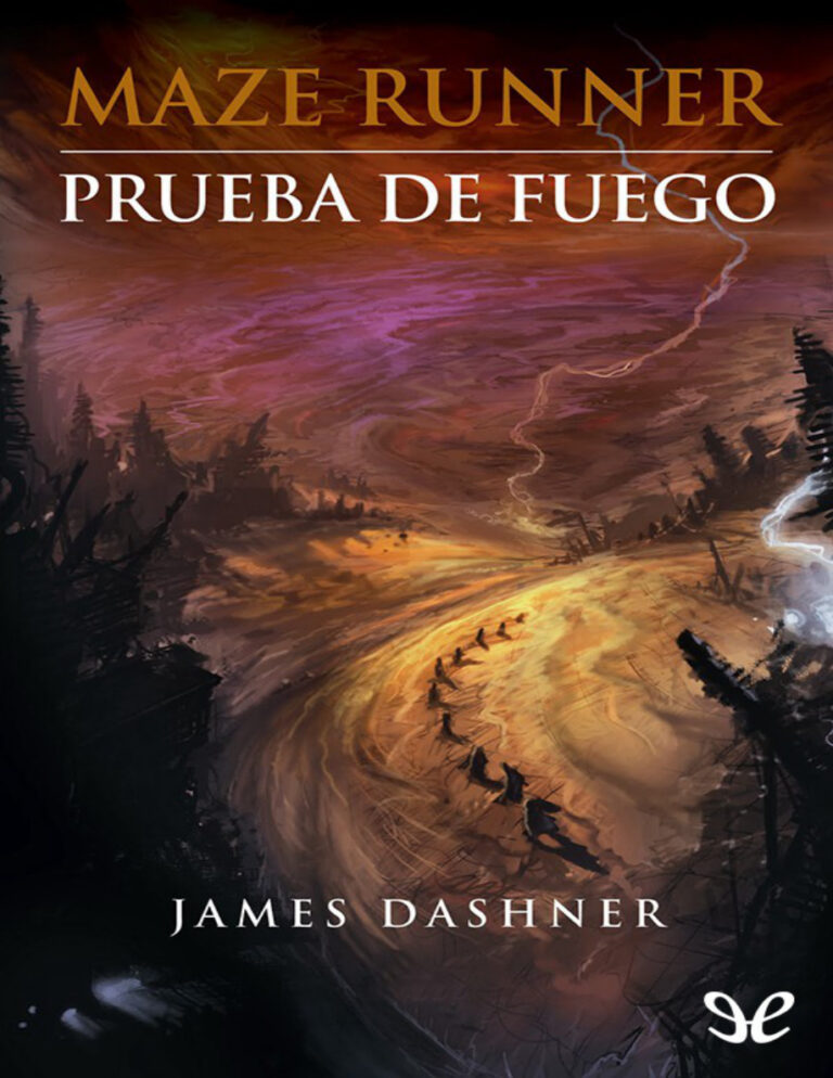 Prueba de fuego James Dashner Kitap Kapağı