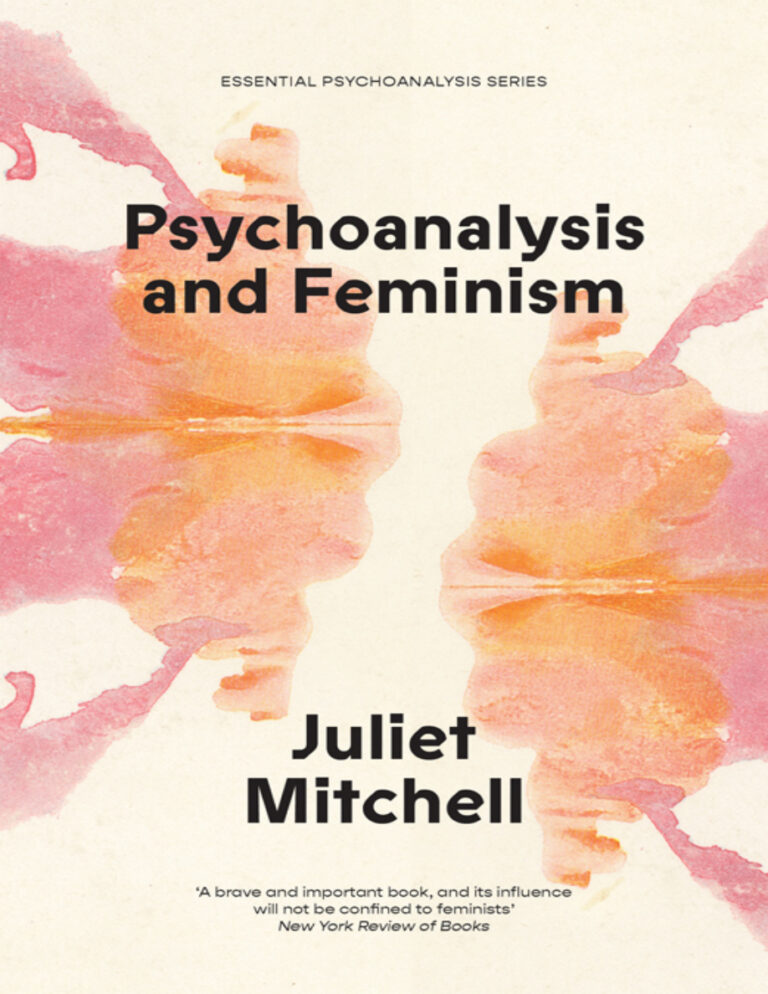 Psychoanalysis and Feminism 2026 Juliet Mitchell Kitap Kapağı