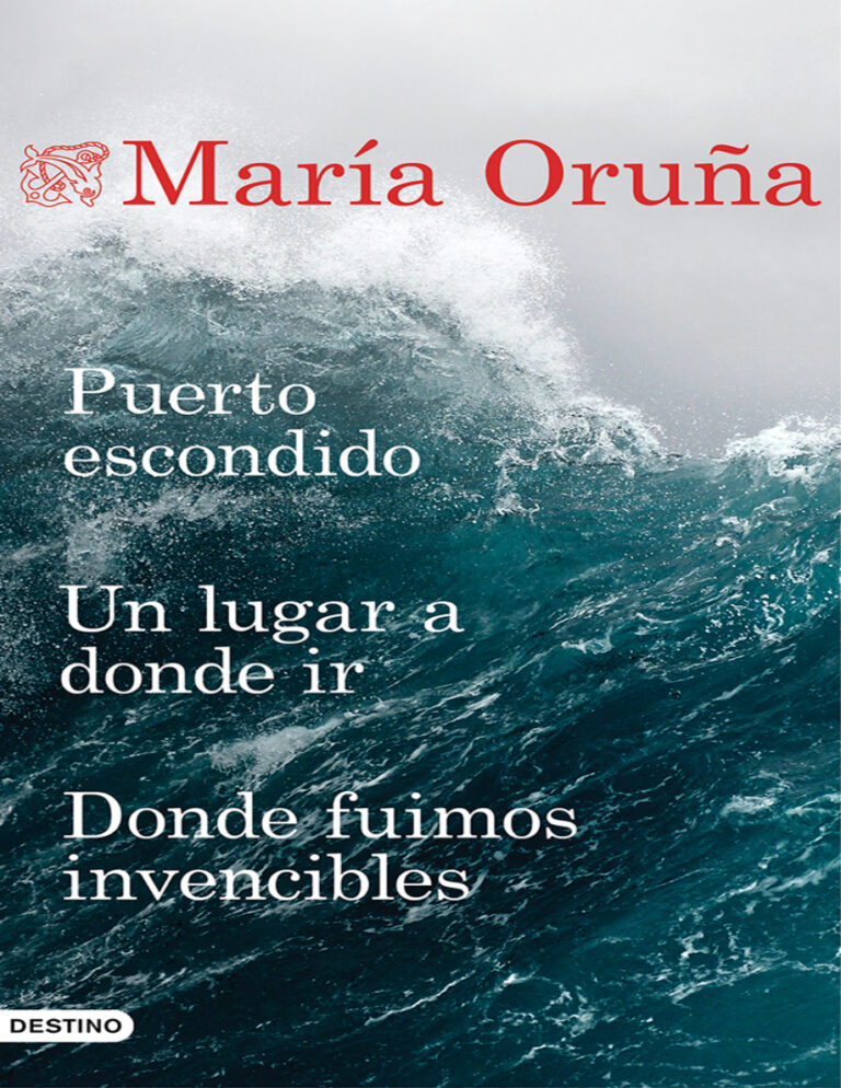 Puerto escondido Un lugar a donde ir Donde fuimos invencibles Spanish Edition Maria Oruna Kitap Kapağı