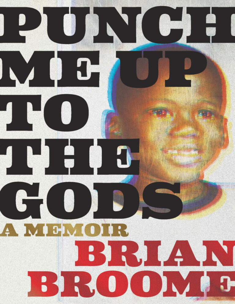 Punch Me Up to the Gods Memoir Brian Broome Kitap Kapağı