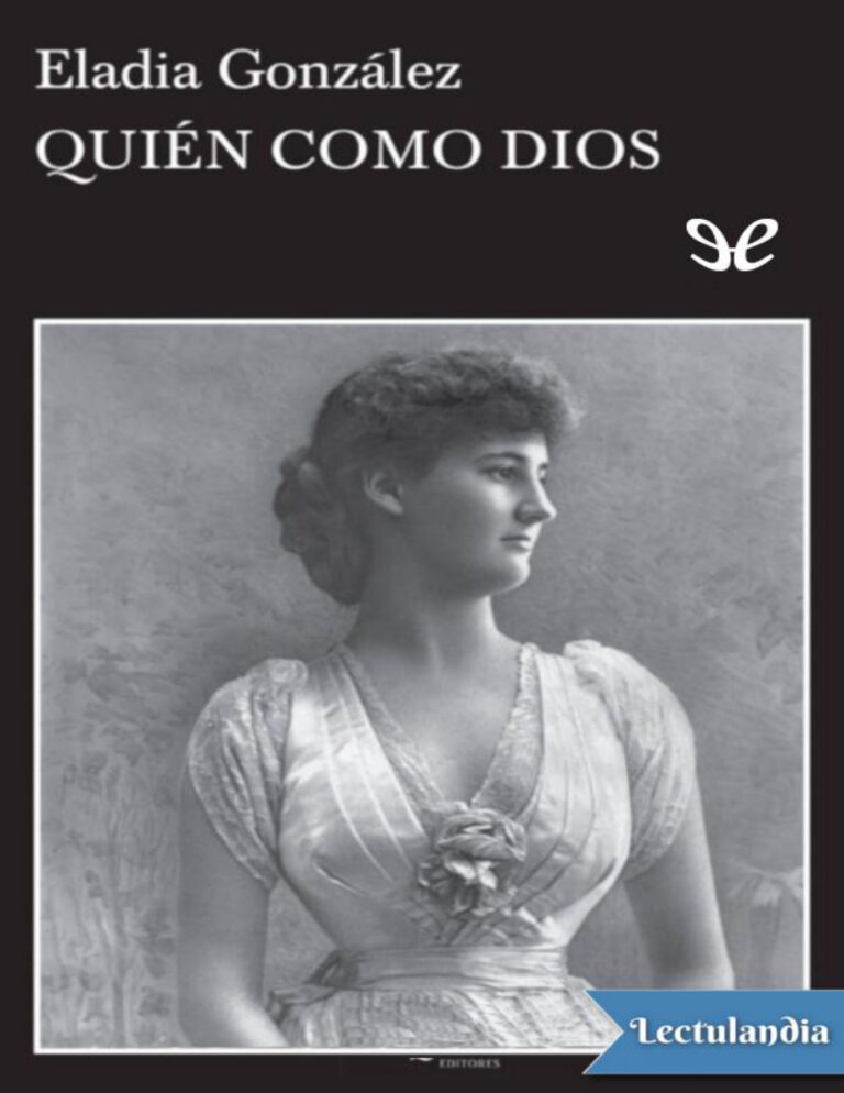 Quien como Dios Spanish Edition Eladia Gonzalez Kitap Kapağı