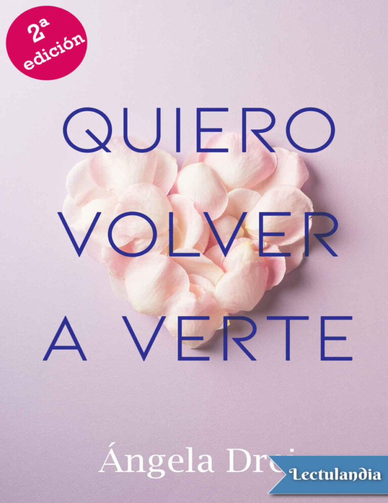 Quiero volver a verte Spanish Edition Angela Drei Kitap Kapağı