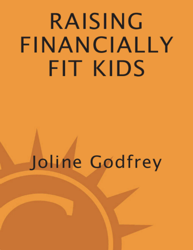 Raising Financially Fit Kids Joline Godfrey Kitap Kapağı