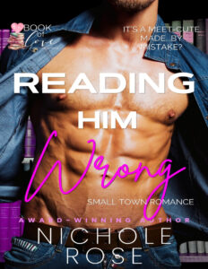 Reading Him Wrong Book of Love Nichole Rose Kitap Kapağı