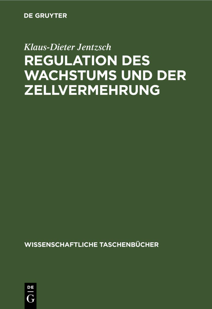 Regulation des Wachstums und der Zellvermehrung German Edition Klaus Dieter Jentzsch Kitap Kapağı