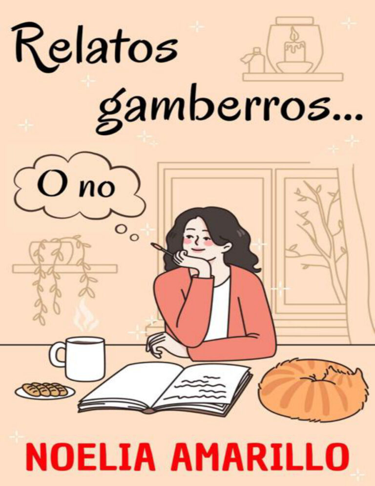 Relatos Gamberros O no Spanish Edition Noelia Amarillo Kitap Kapağı