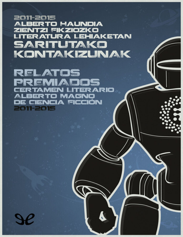 Relatos premiados del certamen literario Alberto Magno de Ciencia Ficcion de 2011 2015 AA VV Kitap Kapağı
