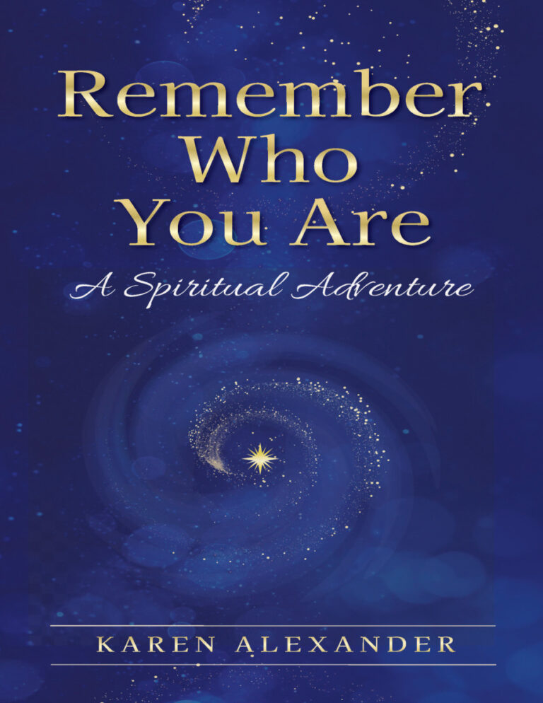 Remember Who You Are A Spiritual Adventure Adventures With Daniel Karen Alexander Kitap Kapağı