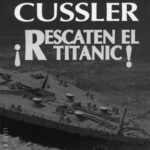 Rescaten el titanic Clive Cussler Kitap Kapağı