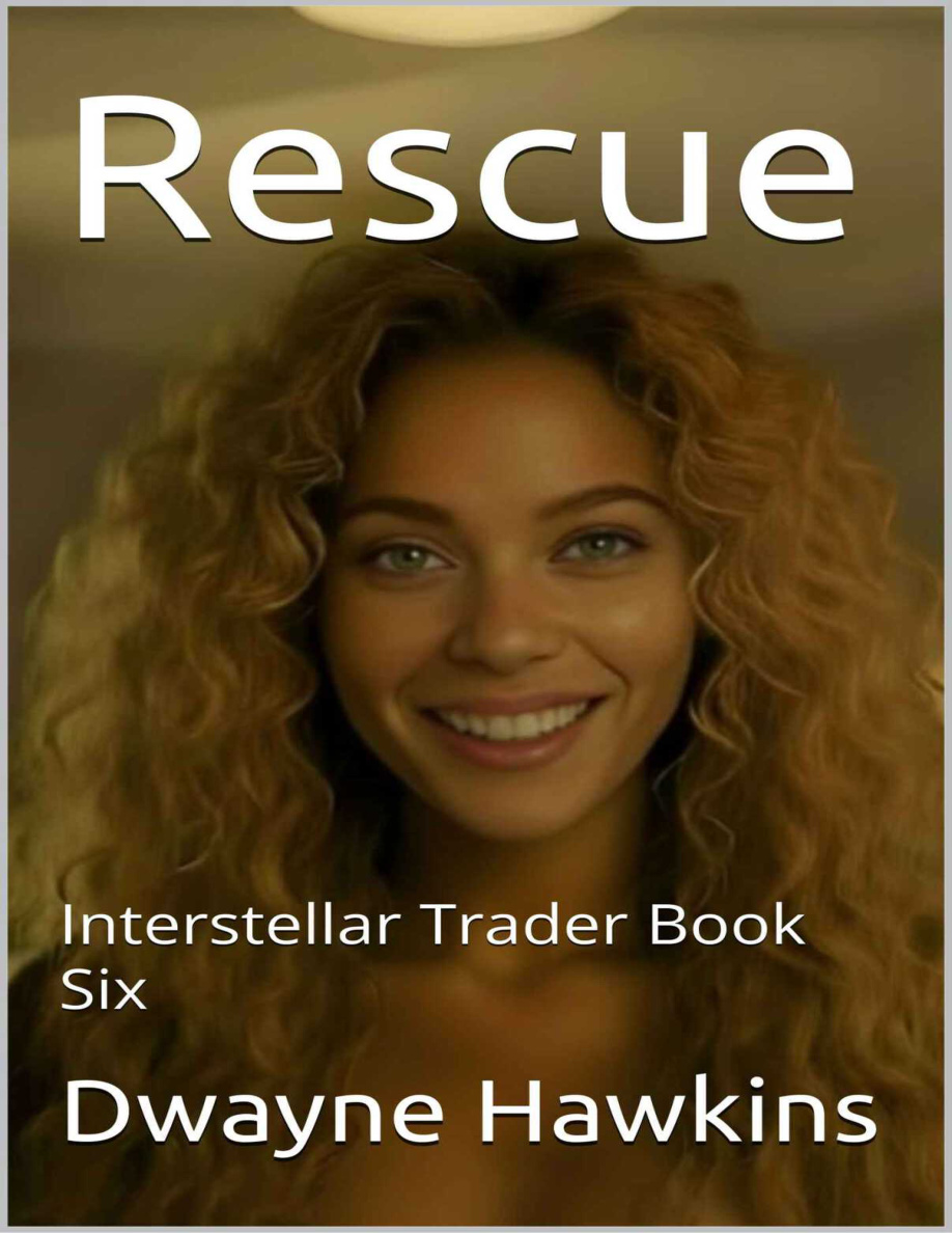 Rescue Interstellar Trader Book Six Dwayne Hawkins Kitap Kapağı