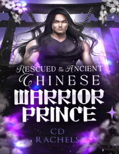 Rescued By the Ancient Chinese Warrior Prince CD Rachels Kitap Kapağı