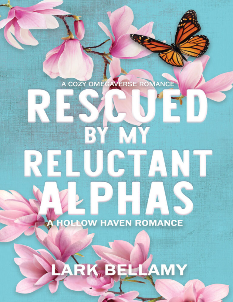 Rescued by my reluctant alphas Lark Bellamy Kitap Kapağı