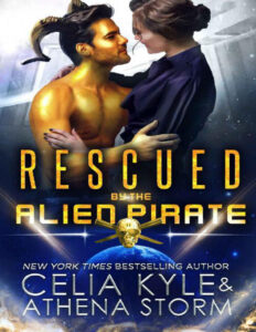 Rescued by the alien pirate Celia Kyle Kitap Kapağı