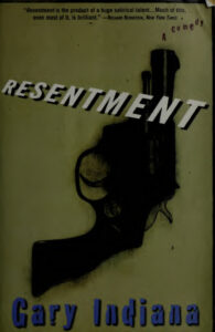 Resentment Gary Indiana Kitap Kapağı