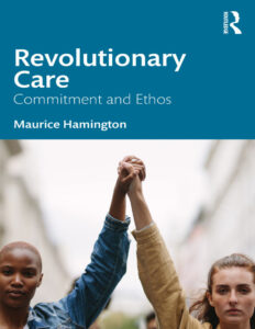 Revolutionary Care Commitment and Ethos Maurice Hamington Kitap Kapağı