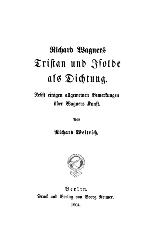 Richard Wagners Tristan und Isolde als Dichtung Nebst einigen allgemeinen Bemerkungen uber Wagners Kunst German Edition Richard Weltr Kitap Kapağı