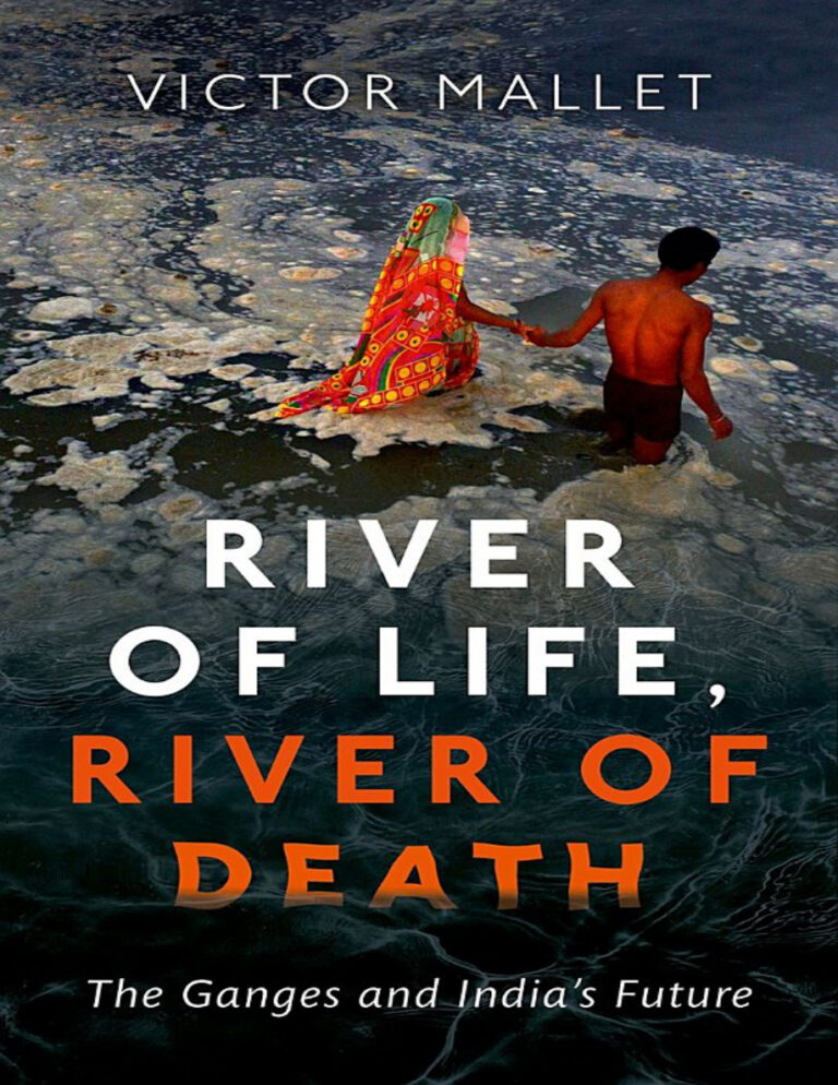 River of Life River of Death The Ganges Victor Mallet Kitap Kapağı
