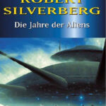 Robert Silverberg Die Jahre Der Aliens German Edition Silverberg Robert Kitap Kapağı