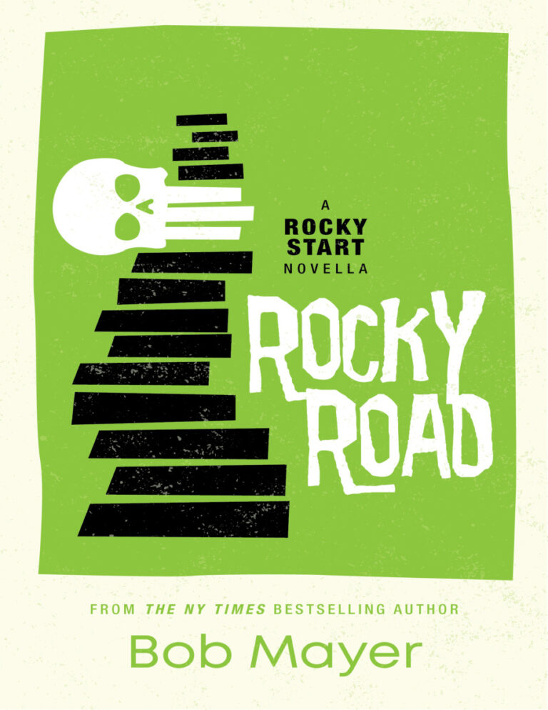 Rocky road a rocky start novella Bob mayer Kitap Kapağı