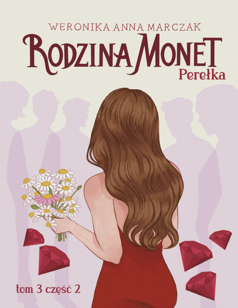 Rodzina Monet Tom 3 Perełka Część 2 Polish Edition Weronika anna marczak Kitap Kapağı