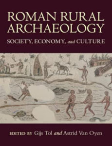 Roman Rural Archaeology Gijs Willem Tol Astrid Van Oyen Kitap Kapağı