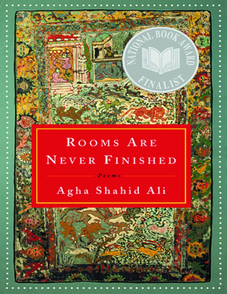 Rooms are never finished poems Agha Shahid Ali Kitap Kapağı